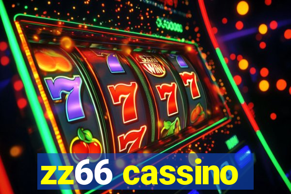 zz66 cassino